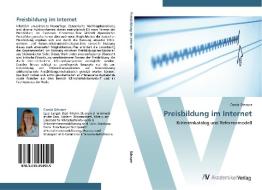 Preisbildung im Internet di Carola Schauer edito da AV Akademikerverlag