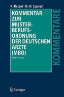 Kommentar Zur Musterberufsordnung Der Deutschen Arzte (mbo) di Rudolf Ratzel, Hans-Dieter Lippert edito da Springer-verlag Berlin And Heidelberg Gmbh & Co. Kg