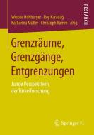 Grenzräume, Grenzgänge, Entgrenzungen edito da Springer Fachmedien Wiesbaden
