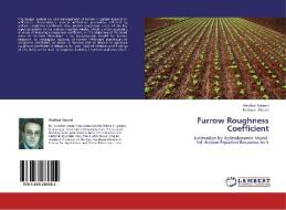 Furrow Roughness Coefficient di Abolfazl Nasseri, Fariborz Abbasi edito da LAP Lambert Academic Publishing