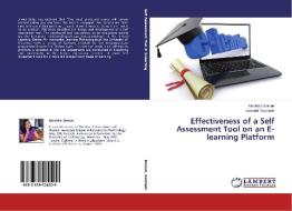 Effectiveness of a Self Assessment Tool on an E-learning Platform di Manisha Domun, Bahadur Goonesh edito da LAP Lambert Academic Publishing