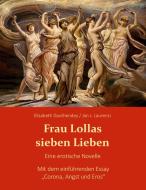 Frau Lollas sieben Lieben di Elisabeth Dauthendey, Jan J. Laurenzi edito da Books on Demand