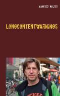 Longcontentwarnings di Manfred Walter edito da Books on Demand