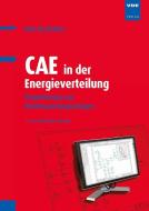 CAE in der Energieverteilung di Dirk Brechtken edito da Vde Verlag GmbH