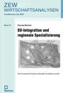 EU-Integration und regionale Spezialisierung di Claudia Stirbock, Claudia Stirbeock edito da Nomos Verlagsges.MBH + Co