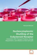 Nucleocytoplasmic Shuttling of the Ecdysteroid Receptor di Katarzyna Betanska edito da VDM Verlag Dr. Müller e.K.
