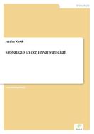 Sabbaticals in der Privatwirtschaft di Jessica Korth edito da Diplom.de