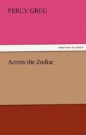 Across the Zodiac di Percy Greg edito da tredition GmbH