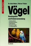 Vögel di Alois Weber, Werner Treben edito da Ennsthaler GmbH + Co. Kg