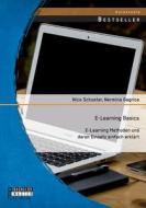E-learning Basics di Nico Schuster, Nermina Gagrica edito da Bachelor + Master Publishing