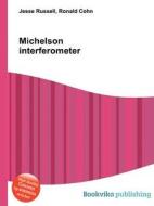 Michelson Interferometer edito da Book On Demand Ltd.