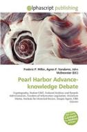 Pearl Harbor Advance-knowledge Debate edito da Alphascript Publishing