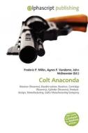 Colt Anaconda edito da Alphascript Publishing