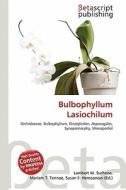 Bulbophyllum Lasiochilum edito da Betascript Publishing