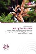 Mercy For Animals edito da Duct Publishing