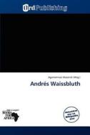 Andr S Waissbluth edito da Ord Publishing