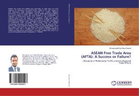 ASEAN Free Trade Area (AFTA): A Success or Failure? di Mohammed Faiz Shaul Hamid edito da LAP Lambert Academic Publishing
