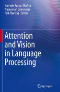 Attention and Vision in Language Processing edito da Springer, India, Private Ltd