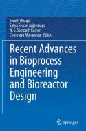 Recent Advances in Bioprocess Engineering and Bioreactor Design edito da Springer