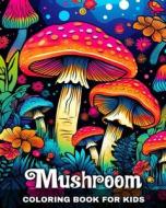Mushroom Coloring Book for Kids di Regina Peay edito da Blurb