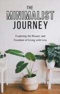 The Minimalist Journey di Melinda Dean edito da Starfelia Ltd