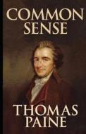 Common Sense Annotated di Thomas Paine edito da Independently Published
