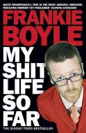 My Shit Life So Far di Frankie Boyle edito da HarperCollins Publishers