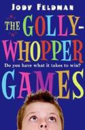 The Gollywhopper Games di Jody Feldman edito da Greenwillow Books