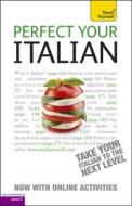Perfect Your Italian, Advanced [With Paperback Book] di Sylvia Lymbery edito da McGraw-Hill