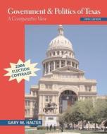 Government and Politics of Texas di Gary M. Halter, Halter Gary edito da MCGRAW HILL BOOK CO
