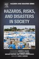 Hazards, Risks and Disasters in Society di Andrew Collins edito da Elsevier Science Publishing Co Inc