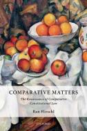 Comparative Matters di Ran Hirschl edito da OUP Oxford