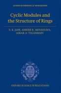 Cyclic Modules and the Structure of Rings di S. K. Jain, Ashish K. Srivastava, Askar A. Tuganbaev edito da OXFORD UNIV PR