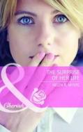The Surprise Of Her Life di #Myers,  Helen R. edito da Harlequin (uk)