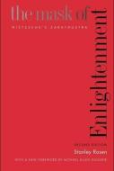 The Mask of Enlightenment - Nietzsche`s Zarathustra di Stanley Rosen edito da Yale University Press
