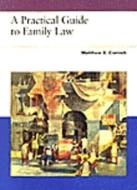 Practical Guide to Family Law di Matthew S. Cornick edito da DELMAR
