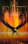 On Wings Of Eagles di Ken Follett edito da Pan Macmillan