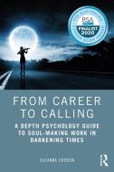 From Career To Calling di Suzanne Cremen edito da Taylor & Francis Ltd