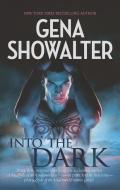Into the Dark di Gena Showalter edito da HQN BOOKS