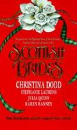 Scottish Brides di Christina Dodd, Stephanie Laurens, Julia Quinn, Karen Ranney edito da HarperCollins Publishers Inc