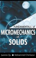 Micromechanics of Solids di Qu, Cherkaoui edito da John Wiley & Sons