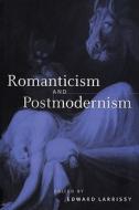 Romanticism and Postmodernism edito da Cambridge University Press