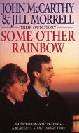 Some Other Rainbow di John McCarthy, Jill Morrell edito da Transworld Publishers Ltd