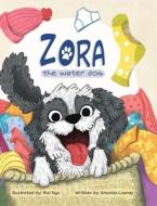 Zora, The Water Dog di Amanda Lowney edito da Amanda Lowney