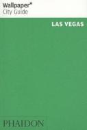 Wallpaper* City Guide Las Vegas di Wallpaper* edito da Phaidon Press Ltd