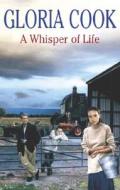 A Whisper of Life di Gloria Cook edito da Severn House Publishers
