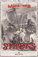 Sirens di Mary Schulte edito da KidHaven Press
