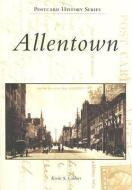 Allentown di Kevin S. Gildner edito da ARCADIA PUB (SC)