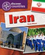 Discover Countries: Iran di Rosie Wilson edito da Hachette Children's Group
