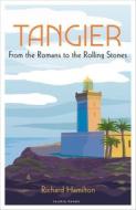 Tangier di Richard Hamilton edito da Bloomsbury Publishing PLC